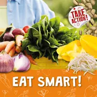 Mangez malin ! - Eat Smart!