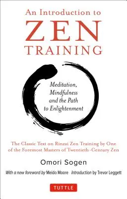 Introduction à l'entraînement zen : Une approche physique de la méditation et de l'entraînement du corps et de l'esprit (le manuel classique du zen Rinzai) - Introduction to Zen Training: A Physical Approach to Meditation and Mind-Body Training (the Classic Rinzai Zen Manual)