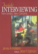 L'entretien intérieur : Nouveaux regards, nouvelles préoccupations - Inside Interviewing: New Lenses, New Concerns