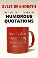 Dictionnaire Oxford des citations humoristiques - Oxford Dictionary of Humorous Quotations