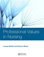 Valeurs professionnelles en soins infirmiers - Professional Values in Nursing