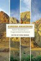L'éveil kurde : La construction d'une nation dans une patrie fragmentée - Kurdish Awakening: Nation Building in a Fragmented Homeland