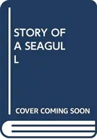 HISTOIRE D'UNE MOUETTE - STORY OF A SEAGULL