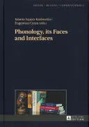 La phonologie, ses visages et ses interfaces - Phonology, its Faces and Interfaces