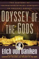 L'Odyssée des dieux : l'histoire des contacts extraterrestres dans la Grèce antique - Odyssey of the Gods: The History of Extraterrestrial Contact in Ancient Greece