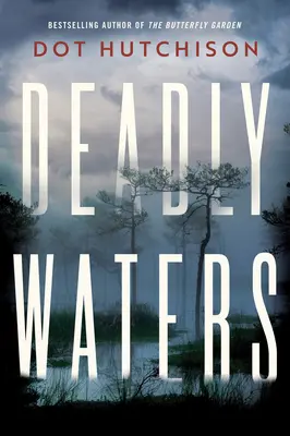 Eaux mortelles - Deadly Waters