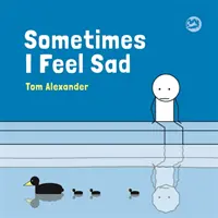 Parfois, je me sens triste - Sometimes I Feel Sad
