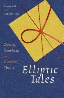 Contes elliptiques : Courbes, comptage et théorie des nombres - Elliptic Tales: Curves, Counting, and Number Theory