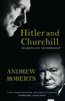 Hitler et Churchill : Les secrets du leadership - Hitler and Churchill: Secrets of Leadership