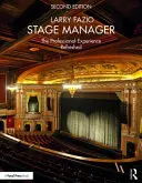 Régisseur : L'expérience professionnelle - remise à jour - Stage Manager: The Professional Experience--Refreshed