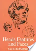 Têtes, traits et visages - Heads, Features and Faces