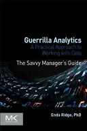 Guerrilla Analytics : Une approche pratique du travail avec les données - Guerrilla Analytics: A Practical Approach to Working with Data