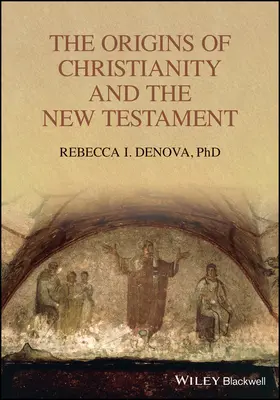 Les origines du christianisme et du Nouveau Testament - The Origins of Christianity and the New Testament