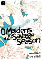O Maidens in Your Savage Saison 2 - O Maidens in Your Savage Season 2