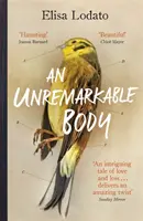 Un corps banal : Un début littéraire époustouflant et plein de rebondissements - An Unremarkable Body: A Stunning Literary Debut with a Twist