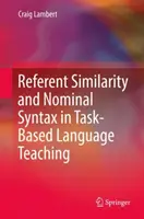 Similitude des référents et syntaxe nominale dans l'enseignement des langues basé sur des tâches - Referent Similarity and Nominal Syntax in Task-Based Language Teaching