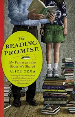 La promesse de lecture : mon père et les livres que nous partagions - The Reading Promise: My Father and the Books We Shared