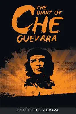 Le journal de Che Guevara - The Diary of Che Guevara