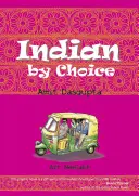 Indien par choix - Indian by Choice