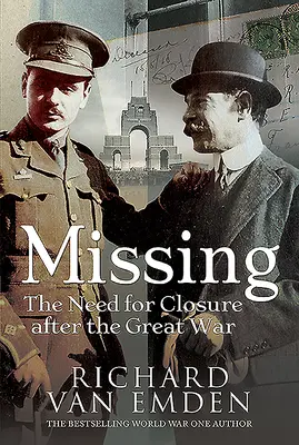 Disparu : La nécessité de clore le dossier après la Grande Guerre - Missing: The Need for Closure After the Great War