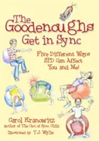 Les Goodenoughs se synchronisent : 5 membres de la famille surmontent leurs problèmes sensoriels particuliers - The Goodenoughs Get in Sync: 5 Family Members Overcome Their Special Sensory Issues