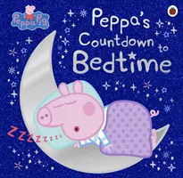 Peppa Pig : Le compte à rebours de Peppa avant l'heure du coucher - Peppa Pig: Peppa's Countdown to Bedtime