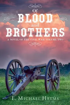 Du sang et des frères Bk 2 - Of Blood and Brothers Bk 2