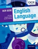 OCR GCSE English Language : Student Book 2 - Préparation à l'évaluation pour la composante 01 et la composante 02 - OCR GCSE English Language: Student Book 2 - Assessment preparation for Component 01 and Component 02