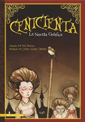 Cenicienta : La Novela Grafica - Cenicienta: La Novela Grafica