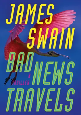 Bad News Travels : Un thriller - Bad News Travels: A Thriller