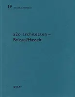 A2o - Brussel/Hasselt : de Aedibus International 19 - A2o - Brussel/Hasselt: de Aedibus International 19