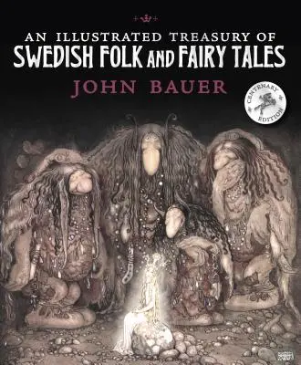 Un trésor illustré de contes populaires et de contes de fées suédois - An Illustrated Treasury of Swedish Folk and Fairy Tales