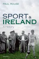 Le sport et l'Irlande : Une histoire - Sport and Ireland: A History