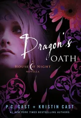 Le serment du dragon : Un roman de la Maison de la Nuit - Dragon's Oath: A House of Night Novella