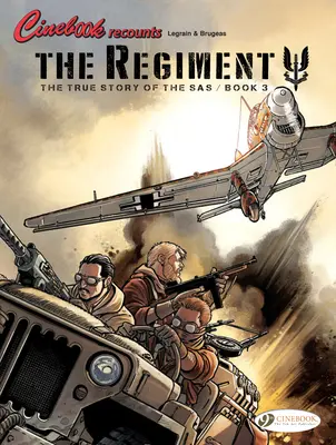 La véritable histoire du SAS : Le régiment, livre 3 - The True Story of the SAS: The Regiment, Book 3