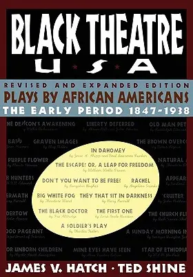 Black Theatre USA, édition révisée et augmentée, volume 1 d'une série de 2 volumes : Pièces de théâtre écrites par des Afro-Américains de 1847 à 1938 - Black Theatre USA Revised and Expanded Edition, Volume 1 of a 2 Volume Set: Plays by African Americans from 1847 to 1938