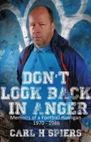 Don't Look Back in Anger - L'histoire d'un fan de Manchester City - Don't Look Back in Anger - The Manchester City Fan's Story