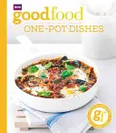 Bonne nourriture : Plats en une seule casserole - Good Food: One-Pot Dishes