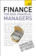 Finance for Non-Financial Managers - Un guide complet de la comptabilité d'entreprise à l'usage des managers - Finance for Non-Financial Managers - A comprehensive manager's guide to business accountancy