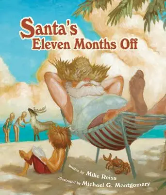 Les onze mois de congé du Père Noël - Santa's Eleven Months Off