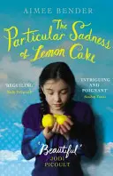 La tristesse particulière du gâteau au citron - Le favori du Richard and Judy Book Club qui réchauffe le cœur - Particular Sadness of Lemon Cake - The heartwarming Richard and Judy Book Club favourite