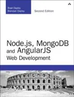 Node.js, MongoDB and Angular Web Development - Le guide définitif de l'utilisation de la pile MEAN pour créer des applications web - Node.js, MongoDB and Angular Web Development - The definitive guide to using the MEAN stack to build web applications