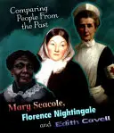 Mary Seacole, Florence Nightingale et Edith Cavell - Mary Seacole, Florence Nightingale and Edith Cavell