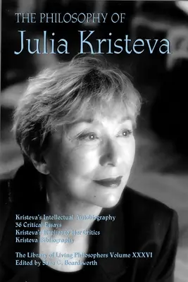 La philosophie de Julia Kristeva - The Philosophy of Julia Kristeva