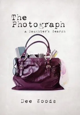 La photographie : La recherche d'une fille - The Photograph: A Daughter's Search