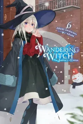 Wandering Witch : Le voyage d'Elaina, tome 6 (roman léger) - Wandering Witch: The Journey of Elaina, Vol. 6 (Light Novel)