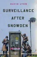 La surveillance après Snowden - Surveillance After Snowden