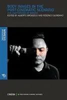 Les images corporelles dans le scénario post-cinématographique : La numérisation des corps - Body Images in the Post-Cinematic Scenario: The Digitization of Bodies