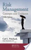 Gestion du risque : Concepts et conseils, cinquième édition - Risk Management: Concepts and Guidance, Fifth Edition