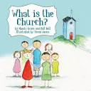 Qu'est-ce que l'Église ? - What Is the Church?